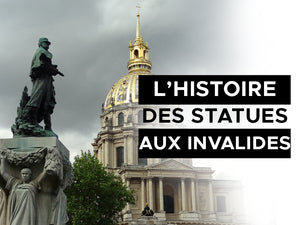 L'histoire des statues aux invalides