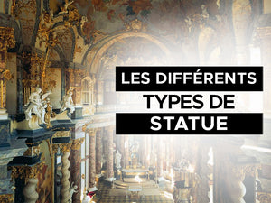 Les différents types de statue