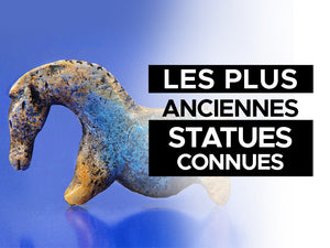 Les Plus Anciennes Statues Connues au Monde