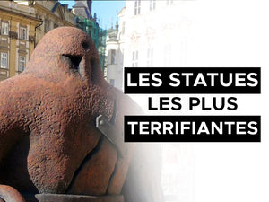 Les Statues les Plus Terrifiantes du Monde