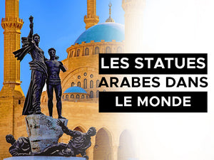 Les Statues Arabes dans le Monde