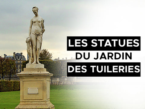 les statues du jardin des Tuileries