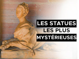 les statues les plus mystérieuse