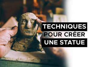 techniques pour créer une statue